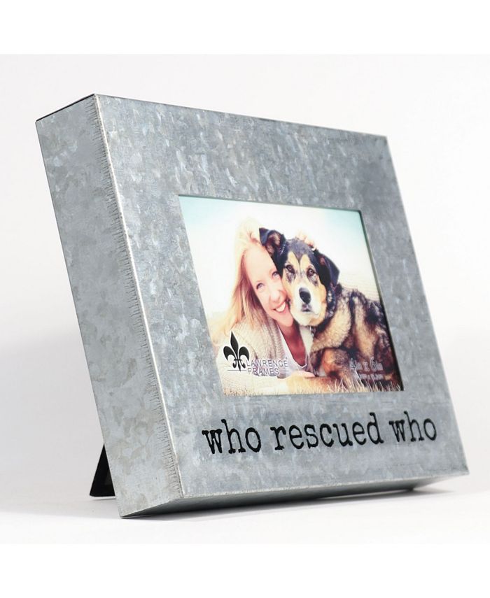 Lawrence Frames Galvanized Metal Picture Frame Who Rescued Who 4" x