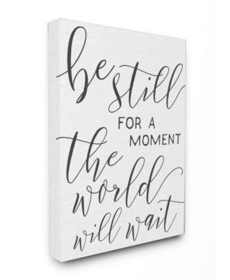 Be Still The World Will Wait Typography Canvas Wall Art, 30" x 40"