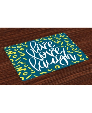 Ambesonne Live Laugh Love Place Mats Set of 4