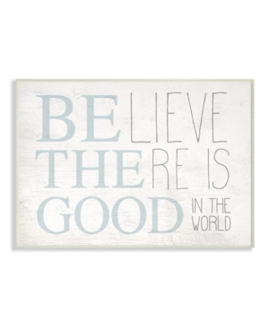 Stupell Industries Be The Good in The World Light Blue Distressed Wood Look Sign 10