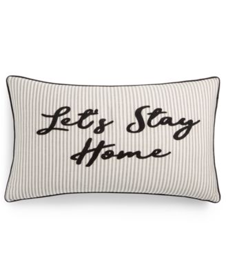 Lacourte - Let's Stay Home 14" x 24" Decorative Pillow