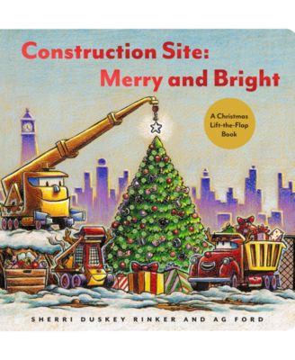 Chronicle Books - Merry & Bright Construction Site