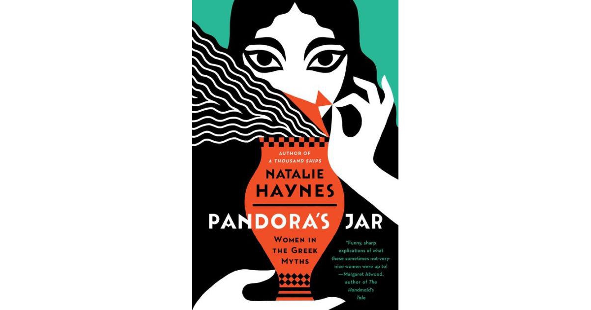Pandora's Jar - Women in the Greek Myths by Natalie Haynes