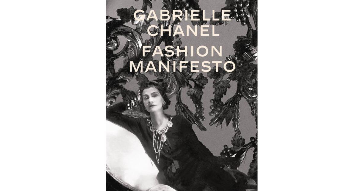 Gabrielle Chanel - Fashion Manifesto by Miren Arzalluz