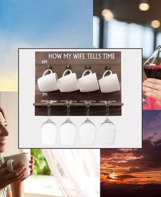 How My Wife Tells Time Wall Mounted Wine Rack with Wine Glasses and Coffee Mugs, Set of 9