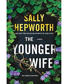 The Younger Wife By Sally Hepworth