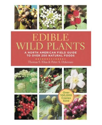 Barnes & Noble Edible Wild Plants: A North American Field Guide to Over ...