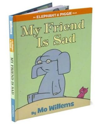My Friend Is Sad (Elephant and Piggie Series) by Mo Willems