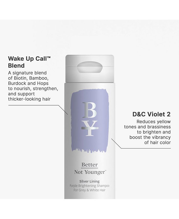 Better Not Younger Silver Lining Purple Brightening, Volumizing