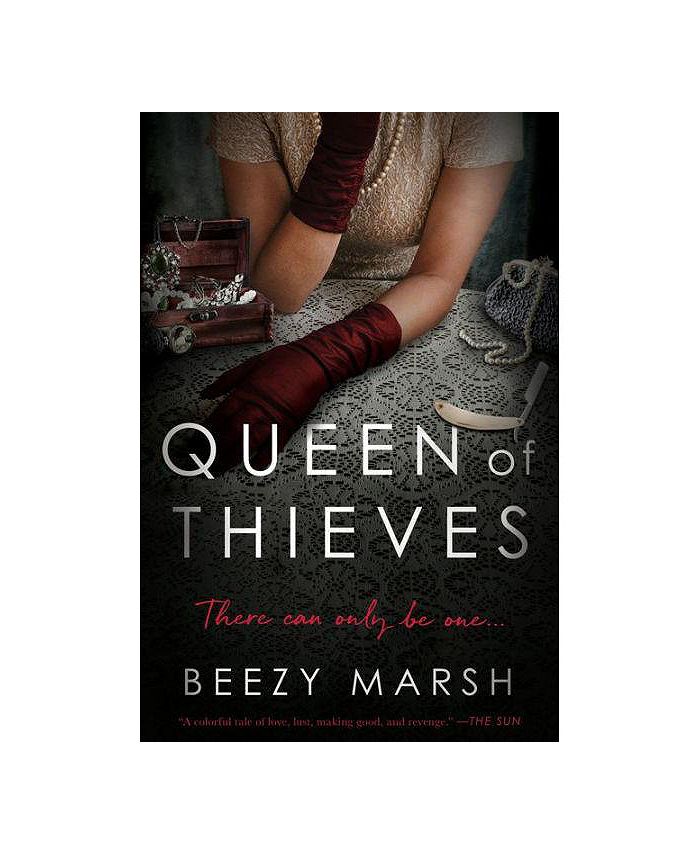 Barnes & Noble Queen of Thieves A Novel by Beezy Marsh Macy's