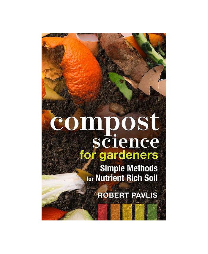 Barnes & Noble Compost Science for Gardeners Simple Methods for