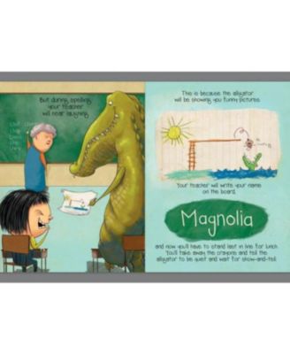 If You Ever Want to Bring an Alligator to School, Don't! (Magnolia Says DON'T! Series #1) by Elise Parsley