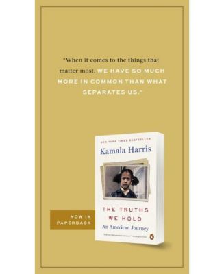The Truths We Hold: An American Journey by Kamala Harris