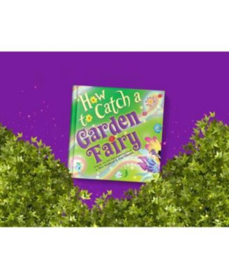 How to Catch a Garden Fairy (How to Catch... Series) by Alice Walstead