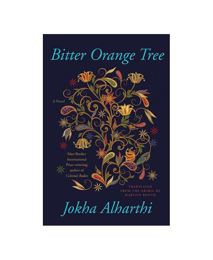 Barnes & Noble Bitter Orange Tree by Jokha Alharthi Macy's