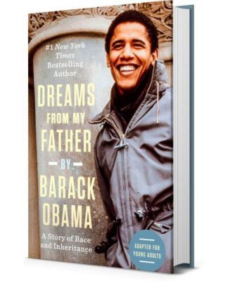 Dreams from My Father (Adapted for Young Adults)  - A Story of Race and Inheritance by Barack Obama