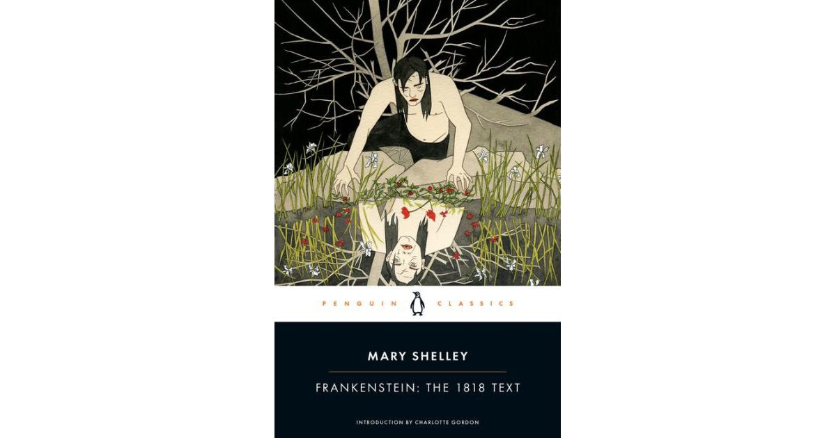 Frankenstein- The 1818 Text (Penguin Classics) by Mary Shelley