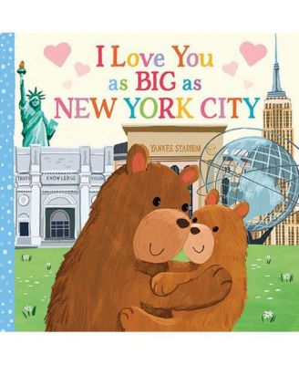 I Love You as Big as New York City by Rose Rossner