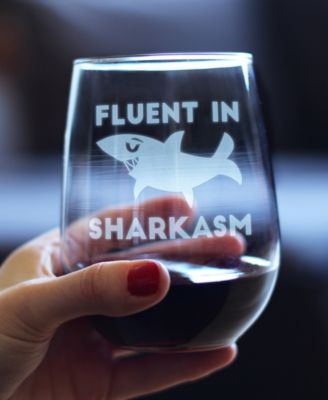 Fluent in Sharkasm Sarcastic Shark Gifts Stem Less Wine Glass, 17 oz