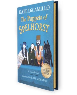 The Puppets of Spelhorst (B&N Exclusive Edition) by Kate DiCamillo
