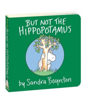 But Not the Hippopotamus by Sandra Boynton