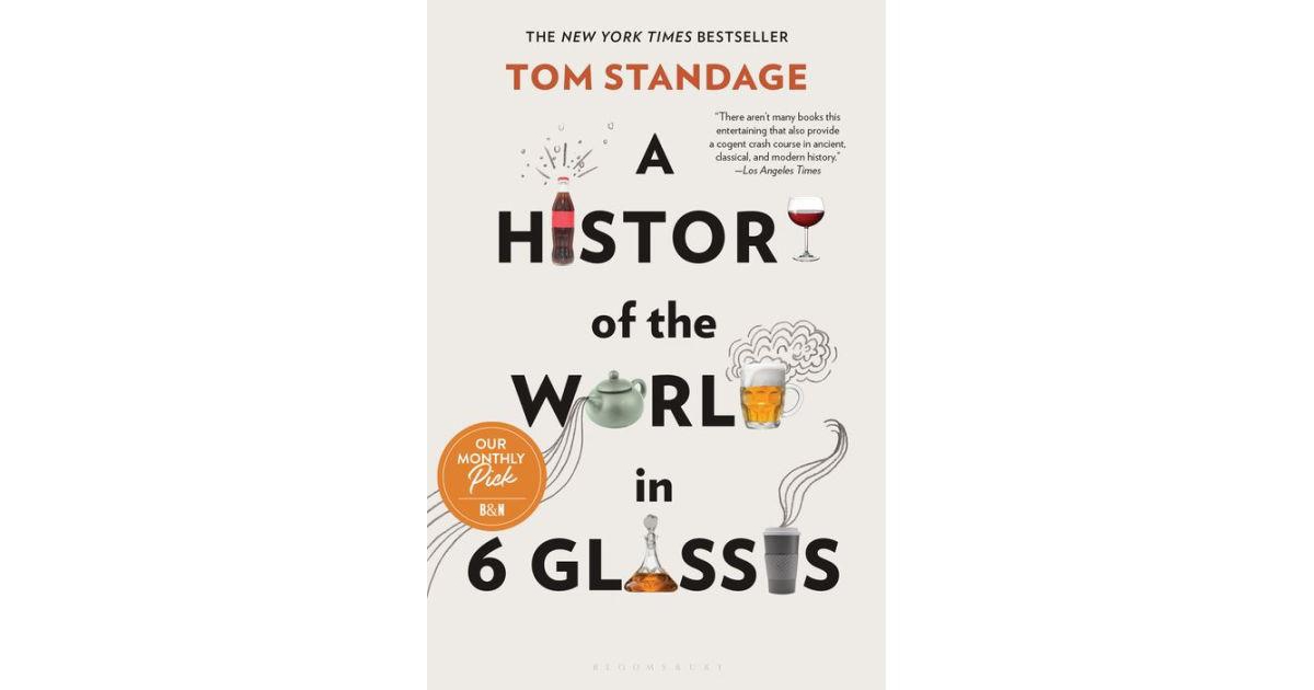 A History of The World in 6 Glasses by Tom Stand age