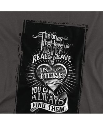 Men's The Ones That Love Us Never Really Leave T Shirt