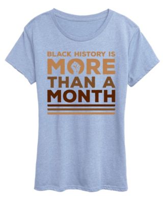 Women's Instant Message Black History More Than Month Short Sleeve Graphic T-Shirt
