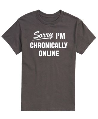 Men's Sorry Im Chronically Online Short-Sleeve Graphic T-Shirt