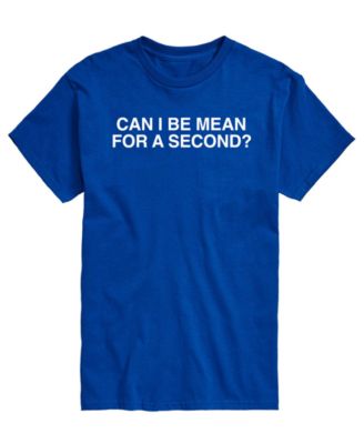 Men's Can Be Mean For Second Short-Sleeve Graphic T-Shirt