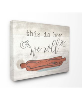 This is How We Roll Rolling Pin Canvas Wall Art, 24" x 30"