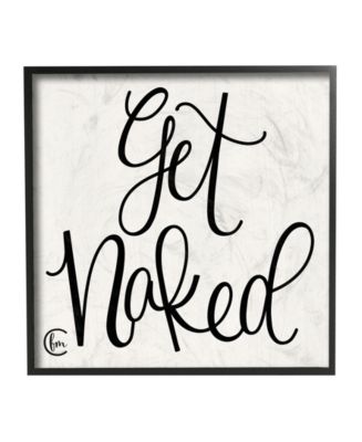 Stupell Industries Get Naked Black and White Curly Script Cursive
