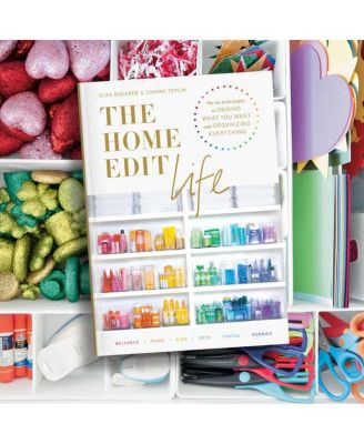 The Home Edit Life- The No-Guilt Guide to Owning What You Want and Organizing Everything by Clea Shearer
