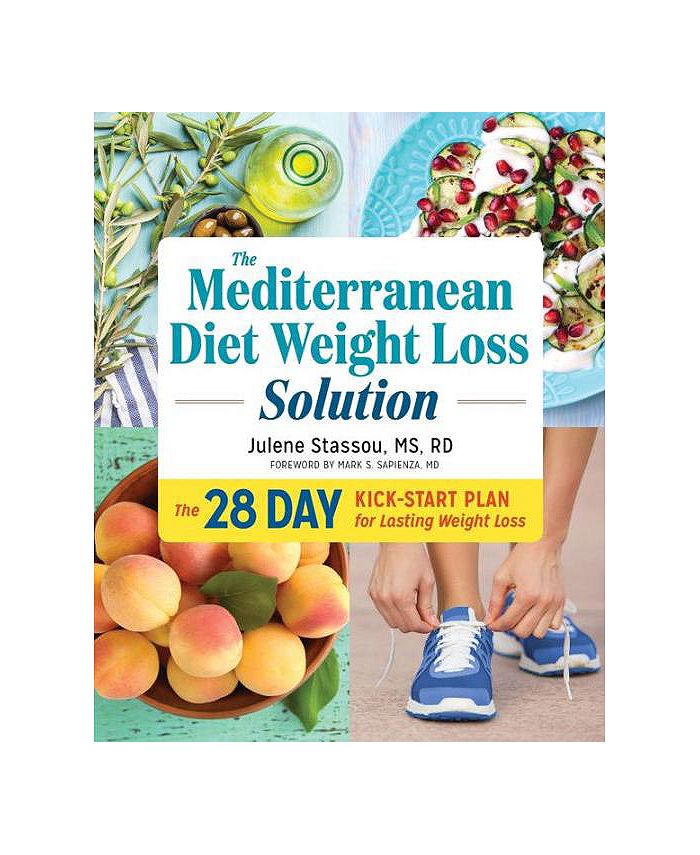 Barnes & Noble The Mediterranean Diet Weight Loss Solution The 28Day