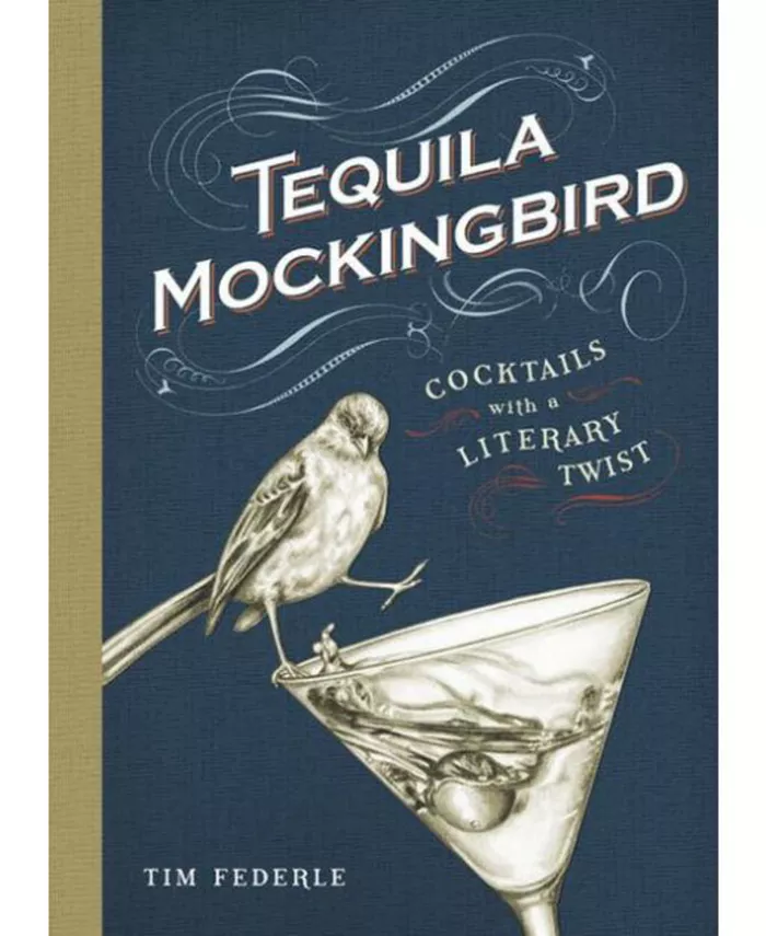 macys.com | Tequila Mockingbird: Cocktails with a Literary Twist by Tim Federle