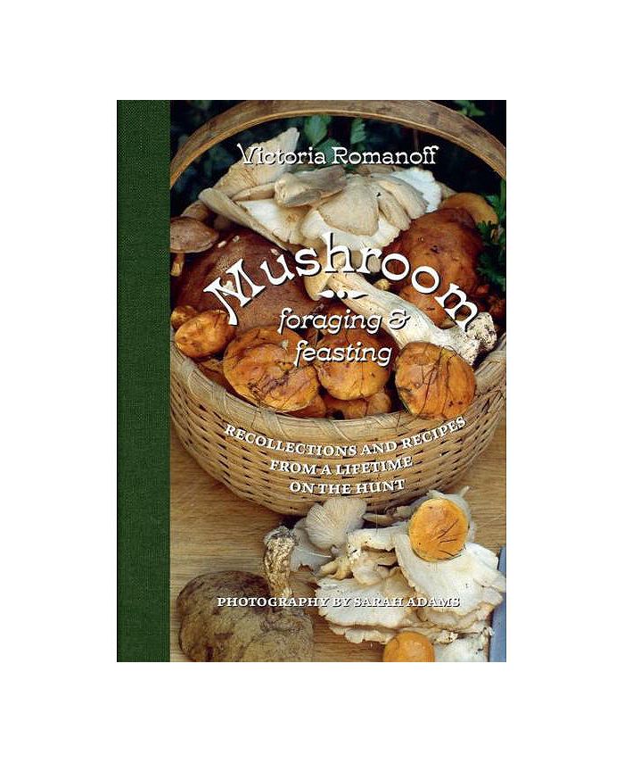 Barnes & Noble Mushroom Foraging and Feasting Recollections and