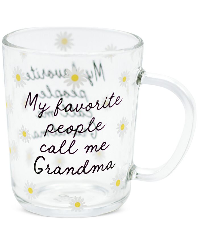 Tmd Holdings My Favorite People Call Me Grandma Mug Created For Macys Macys 