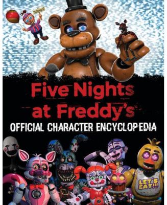 Five Nights at Freddy's Character Encyclopedia (An  