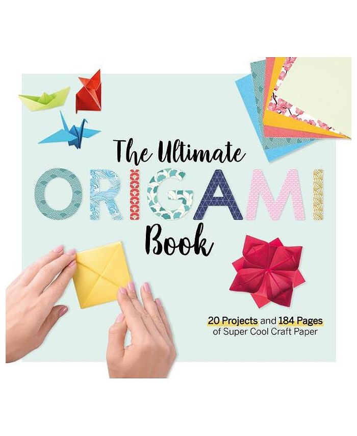 Barnes & Noble The Ultimate Origami Book 20 Projects and 90+ Pages of