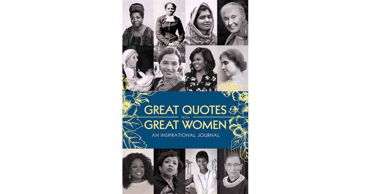Great Quotes from Great Women Journal- An Inspirational Journal by Sourcebooks