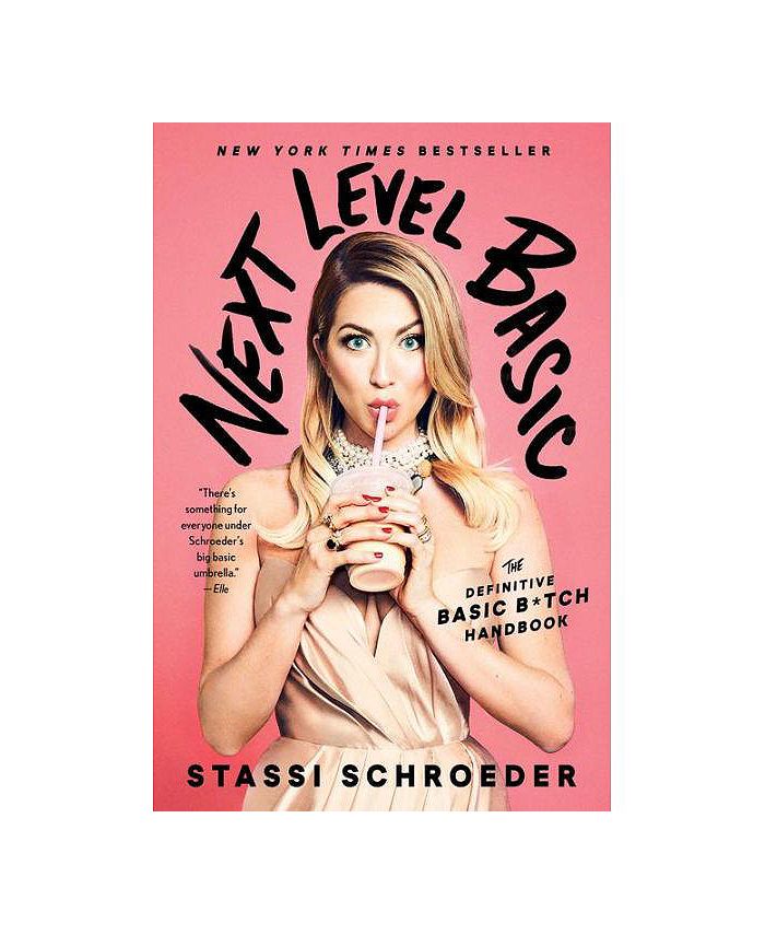 Barnes & Noble Next Level Basic The Definitive Basic Bitch Handbook by Stassi Schroeder Macy's