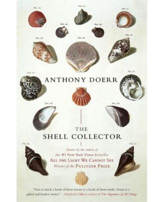 The Shell Collector by Anthony Doerr - Macy's