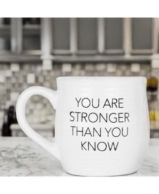 You Are Stronger Coffee Mug