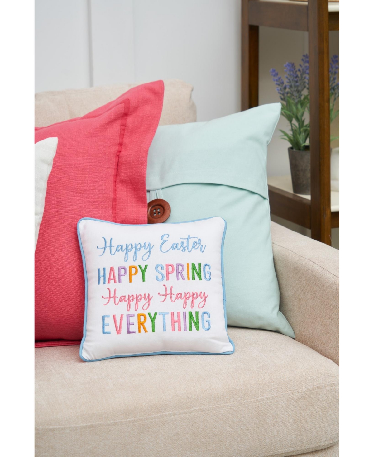 10" x 10" Multicolor "Happy Easter, Happy Spring, Happy Everything" Embroidered Small/Petite Accent Throw Pillow