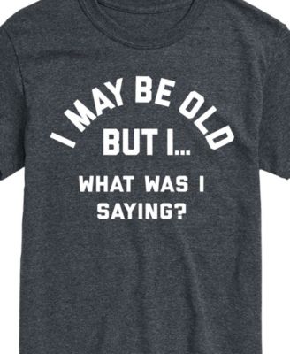 Men's Father's Day Maybe Be Old Short Sleeve T-Shirt