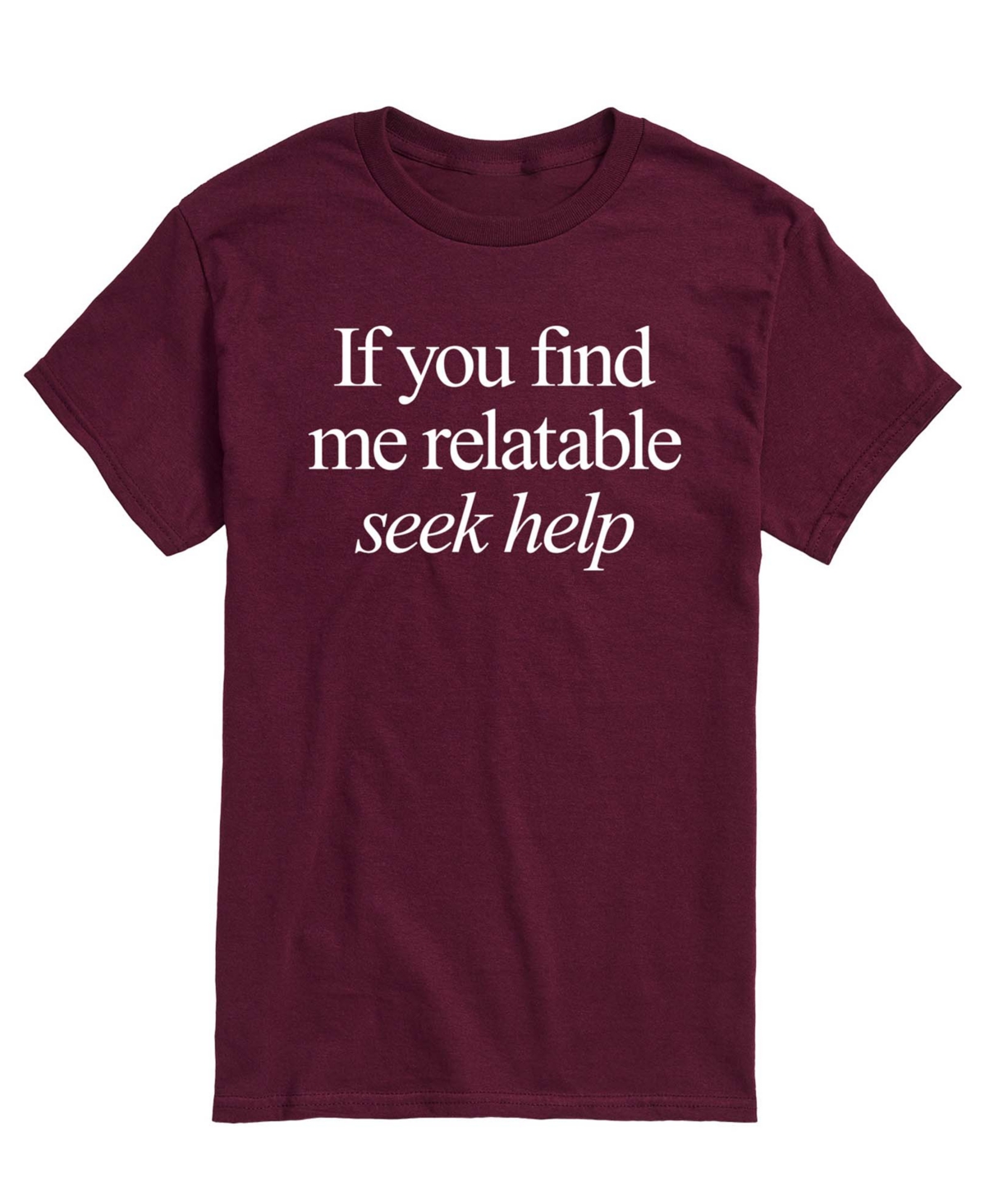 Airwaves Men's If You Find Me Relatable Short-Sleeve Graphic T-Shirt - Maroon