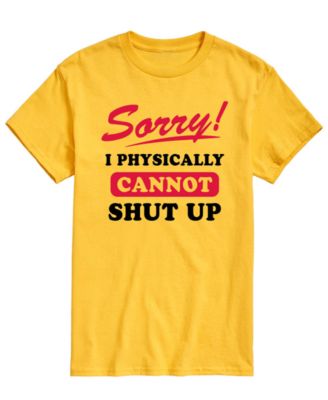 Men's Sorry Cannot Shut Up Short-Sleeve Graphic T-Shirt