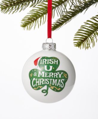 Holiday Lane - Irish Irish U a Merry Christmas Ball Ornament