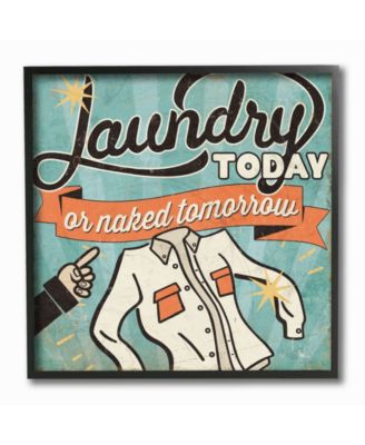Laundry Today or Naked Tomorrow Framed Giclee Art, 12" x 12"