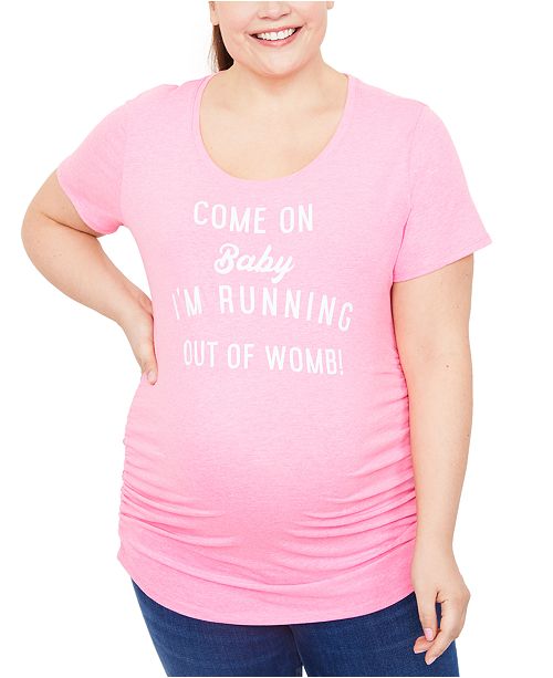 Motherhood Maternity Plus Size Come On Baby I M Running Out Of Womb Maternity Graphic Tee Reviews Maternity Women Macy S